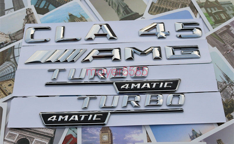 "CLA45 + AMG + TURBO 4 MATIC" Letters Trunk Embl Badge Sticker for Mercedes Benz