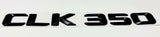Gloss BLACK CLK350 FOR MERCEDES REAR TRUNK EMBLEM BADGE NAMEPLATE DECAL NUMBERS