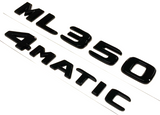 BLACK ML350+4MATIC FOR MERCEDES REAR TRUNK EMBLEM BADGE NAMEPLATE DECAL NUMBER