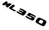 GLOSS BLACK ML350 FOR MERCEDES REAR TRUNK EMBLEM BADGE NAMEPLATE DECAL LETTERS