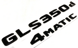 BLACK GLS350d+4MATIC FOR MERCEDES REAR TRUNK EMBLEM BADGE NAMEPLATE DECAL NUMBER