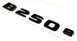 BLACK B250e FOR MERCEDES REAR TRUNK EMBLEM BADGE NAMEPLATE DECAL LETTERS