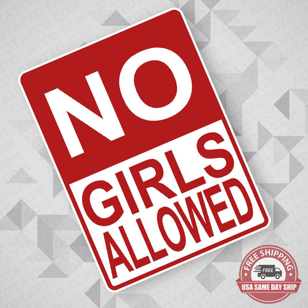 Funny No Girls Allowed Sticker Decal Car Van Truck Liftgate Windows Decorate