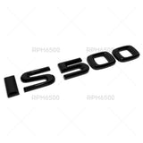 For Lexus Trunk Gloss Black IS 500 Letter Logo Badge Emblem Car Replace F-Sport