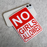 Funny No Girls Allowed Sticker Decal Car Van Truck Liftgate Windows Decorate