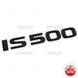 For Lexus Trunk Gloss Black IS 500 Letter Logo Badge Emblem Car Replace F-Sport