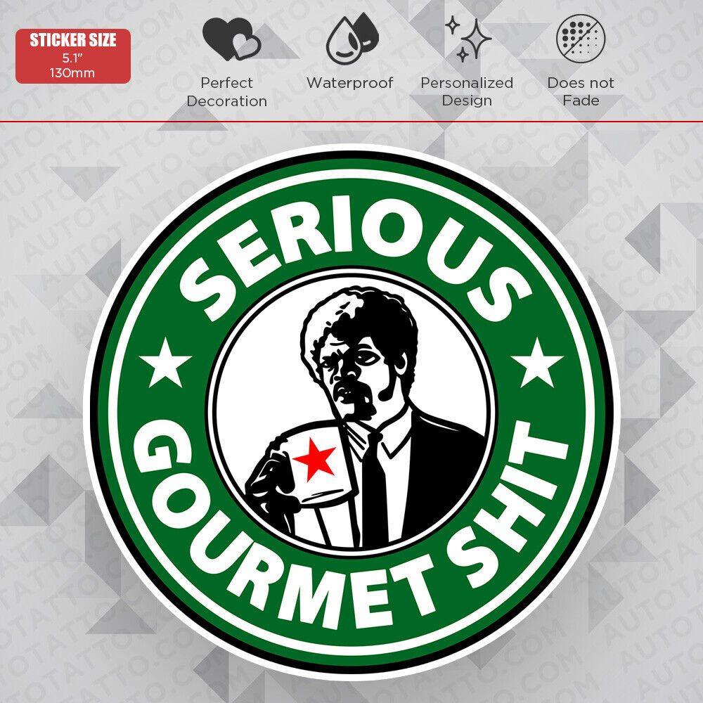 Funny Serious Gourmet Starbucks Sticker Decal Home Car Van Door Window Decorate